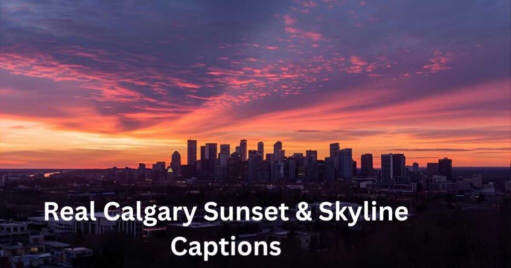 Real Calgary Sunset & Skyline Captions