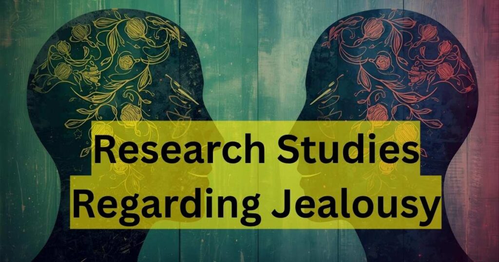 Research Studies Regarding Jealousy
