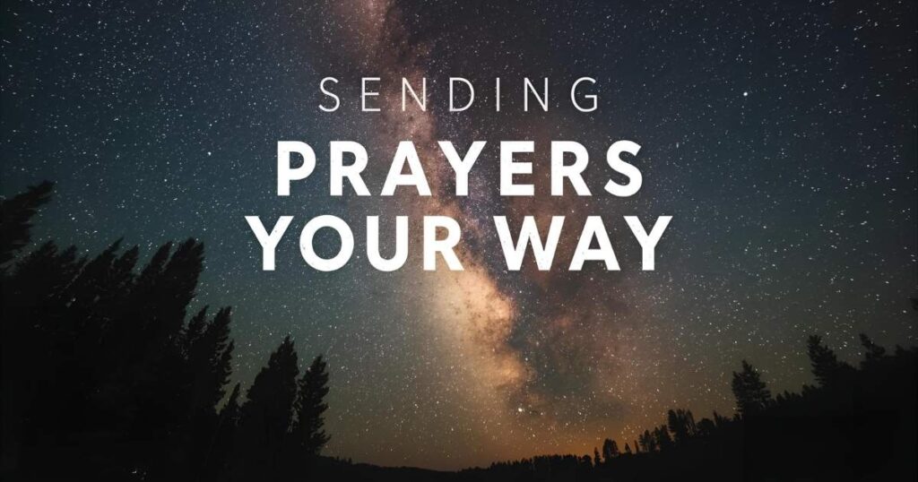 Sending Prayers Your Way Meaning
